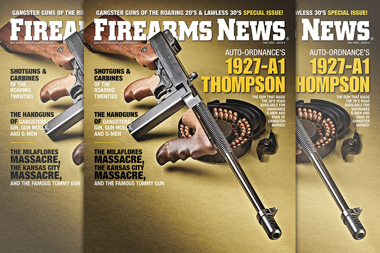 Firearms News May 2020 – #9 Gangster Guns of the Roaring 20s & Lawless 30s Special Issue