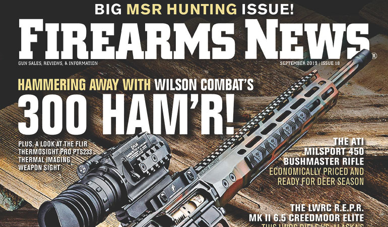 Firearms News September 2019 – Issue #18! THE BIG MSR HUNTING ISSUE! [See video]
