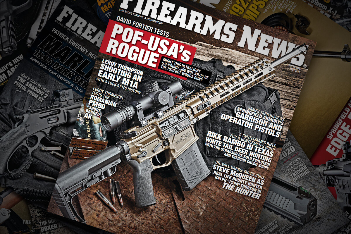 Firearms News August 2022 — Issue #15: POF-USA's Rogue: Ultralight .308 Win. AR-15
