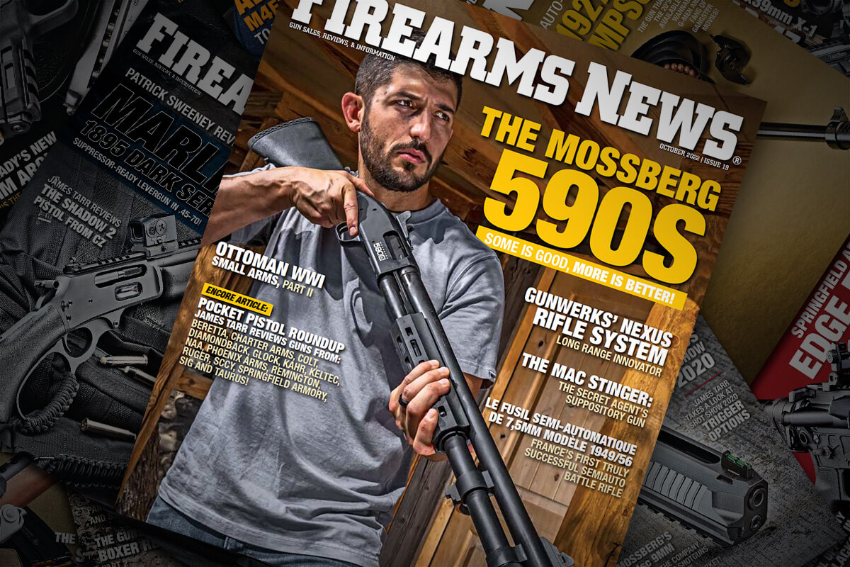 Firearms News October 2022 — Issue #19: The Mossberg 590S Shotgun