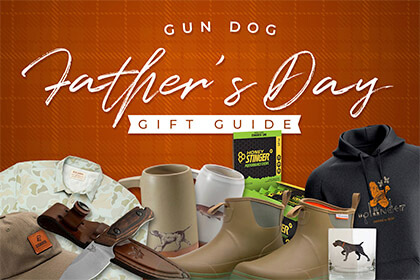 2022-gun-dog-fathers-day-gift-guide-hero-420x280 5 Critical Skills To Do Weekend-sportsman Loss Remarkably Well
