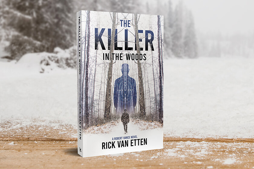 The Killer in the Woods Book by Rick Van Etten