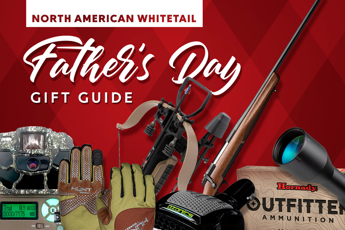 The Ultimate Father's Day Gift Guide For The Whitetailer