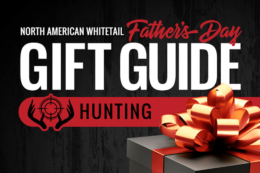 2021 North American Whitetail Father's Day Gift Guide 