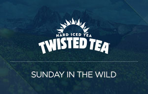 Sunday in the Wild Presented by Twisted Tea