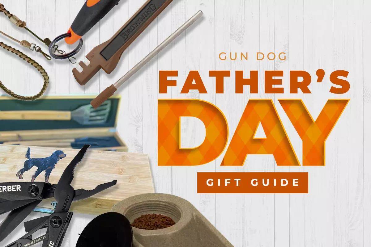 Guide cadeaux pour la fête des pères Gun Dog 2024