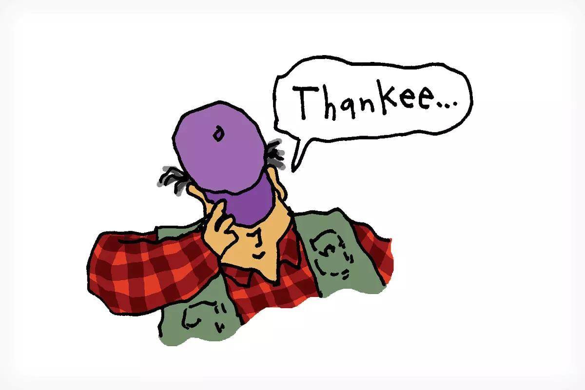 A cartoony illustration of a man saying THANKEE.