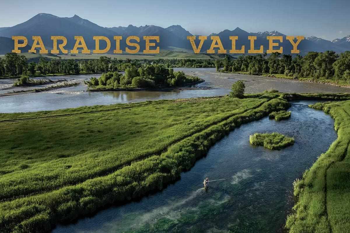 The Exceptional Fisheries of Paradise Valley