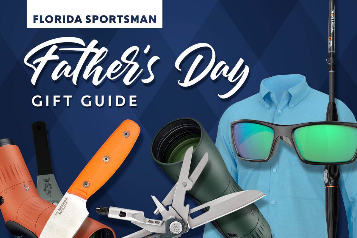 Florida Sportsman Father's Day Gift Guide 2023
