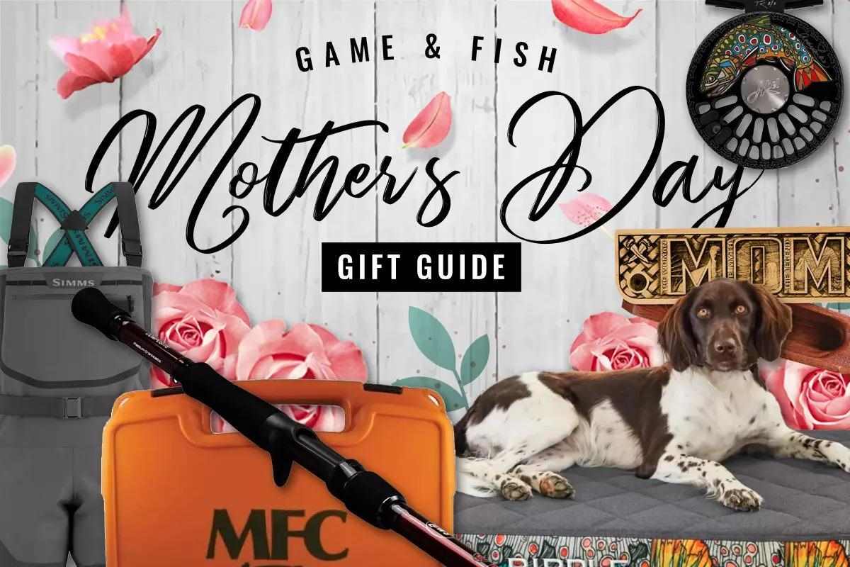 Game & Fish Mother's Day Gift Guide 2024