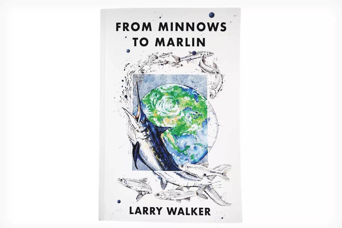 Cover image of the book From Minnows to Marlin by Larry Walker