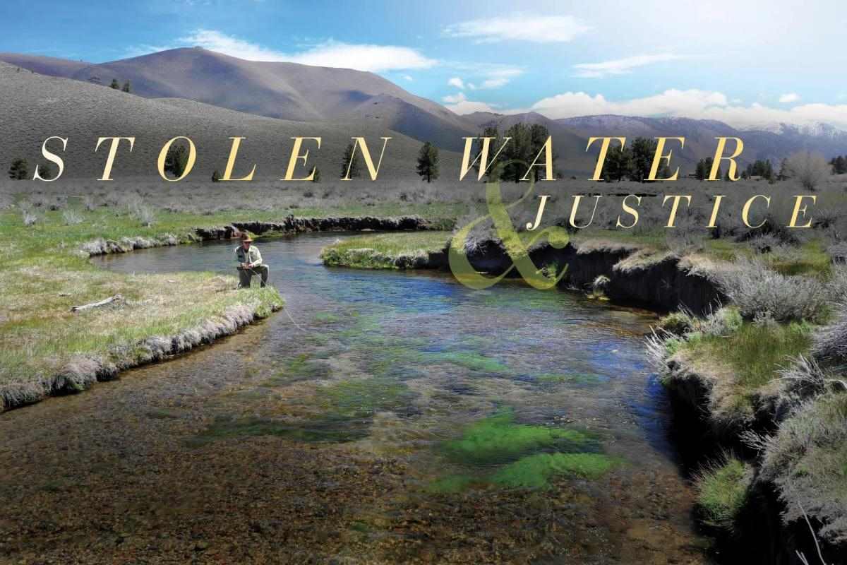 Stolen Water & Justice: The Owens River's Long Road