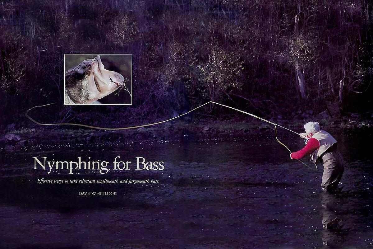 Dave Whitlock's "Nymphing for Bass" - Fly Fisherman