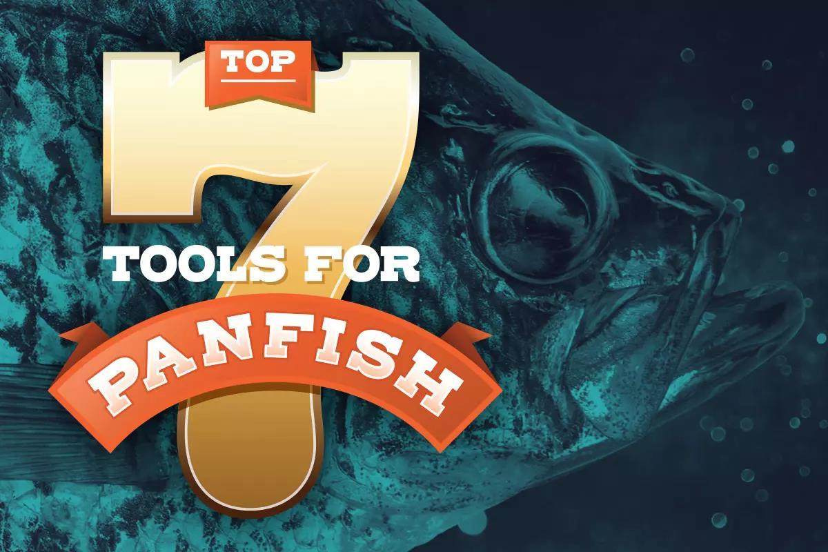 Top 7 Panfishing Tools - In-Fisherman
