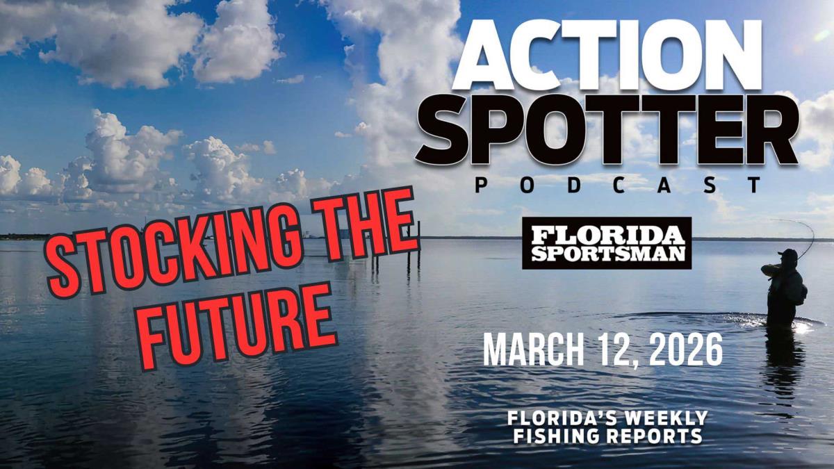 Florida Sportsman Action Spotter Podcast