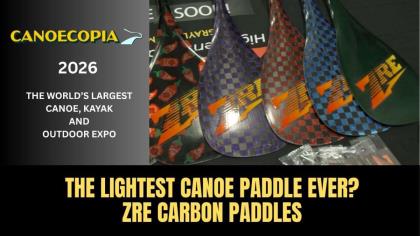 The Lightest Canoe Paddle Ever? ZRE Carbon Paddles