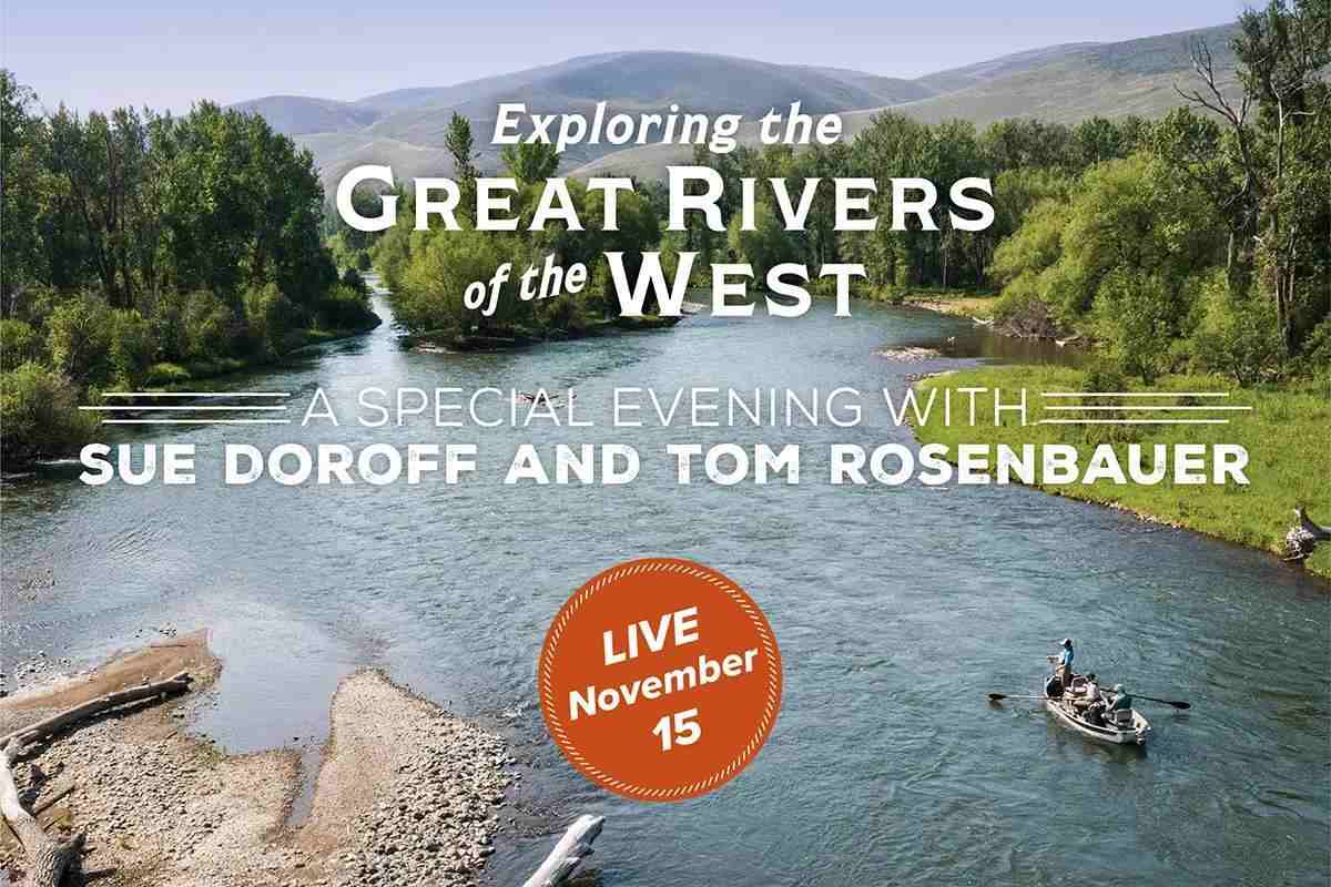Sometimes to Save a River, You Have to Buy It: An Evening with Sue Doroff and Tom Rosenbauer